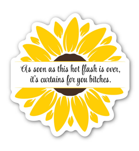 When This Hot Flash Is Over Sticker