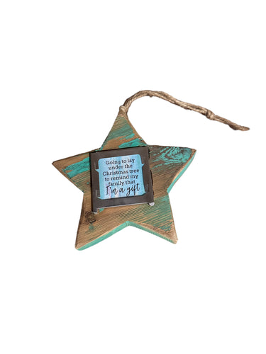 Star Ornament-Going To Lay Under The Christmas Tree (turquoise)