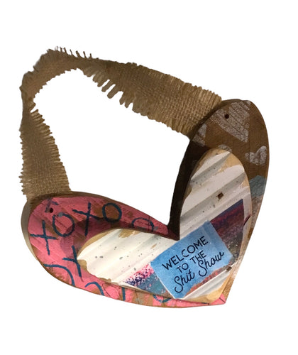 Heart Ornament-Welcome to the Shit Show