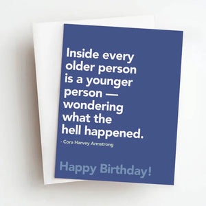 Hell Happened Funny Birthday Greeting Card