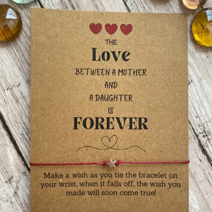 The Love Between A Mother and Daughter Is Forever Wish Bracelet