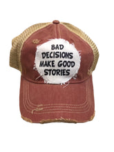 Bad Decisions Make Good Stories