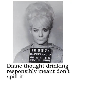 Cocktail Napkins - Diane Thought Drinking Respnosibly Meant Don't Spill It