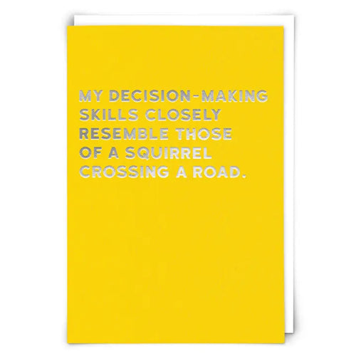 MY DECISION-MAKING SKILLS.....