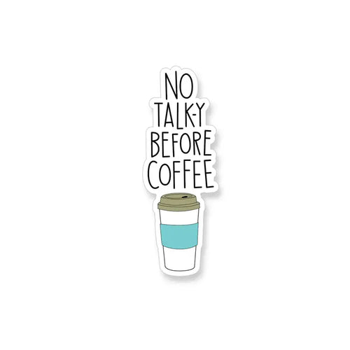 No Talk-Y Before Coffee Vinyl Sticker