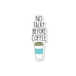 No Talk-Y Before Coffee Vinyl Sticker