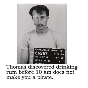 Cocktail Napkins - Thomas Discovered That Drinking Rum Before 10 AM Does Not Make You A Pirate