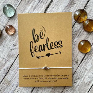 Be Fearless Wish Bracelet