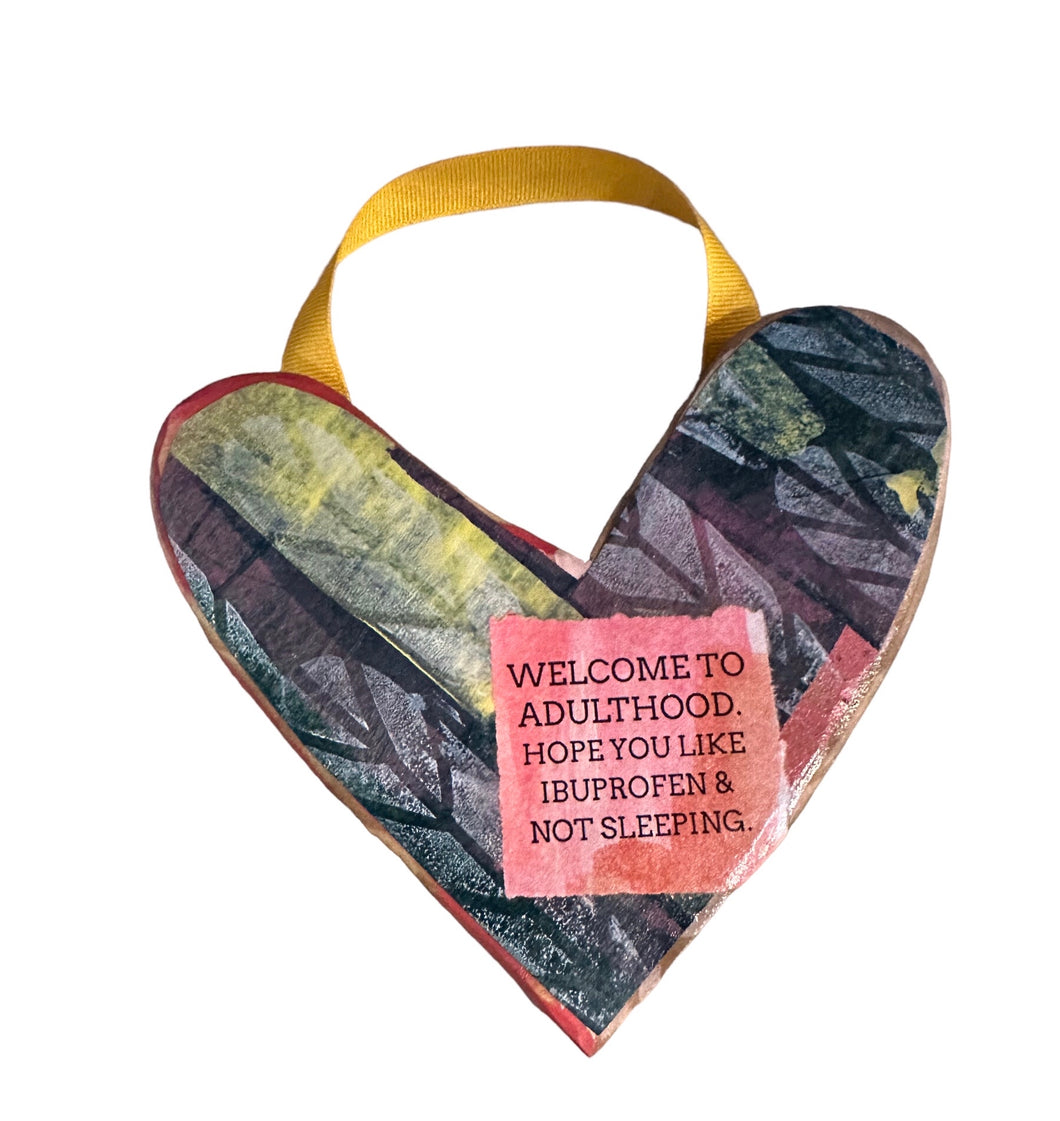 Heart Ornament-Welcome to Adulthood
