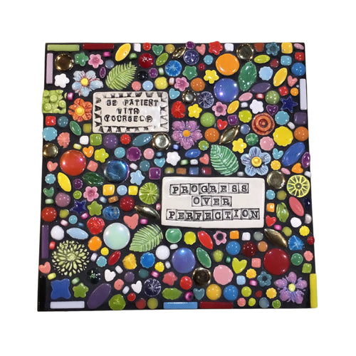 Be Patient With Yourself Mosaic Plaque