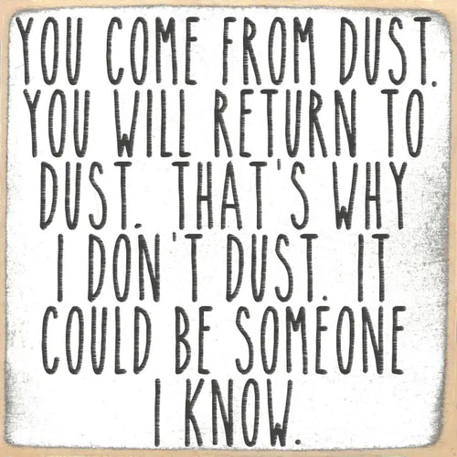 Dust to Dust