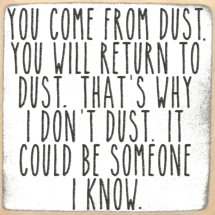 Dust to Dust