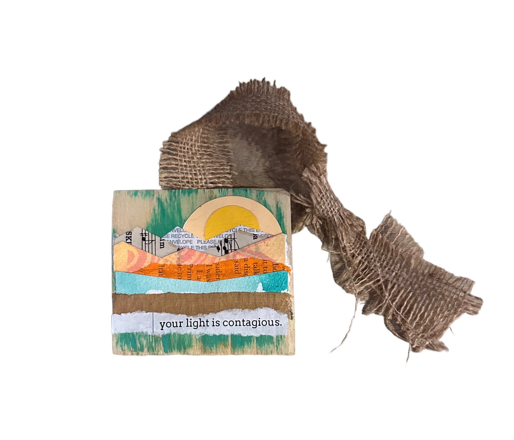 Hanging Block Art-Your Light Is Contagious