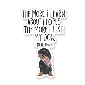 Mark Twain Like My Dog Quote Vinyl Sticker