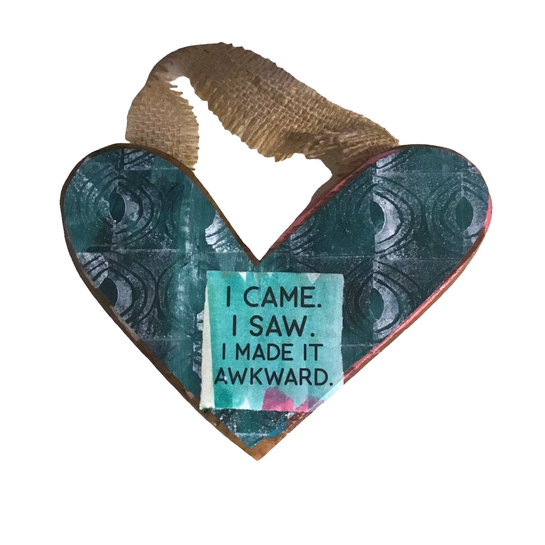 Heart Ornament-Made It Awkward