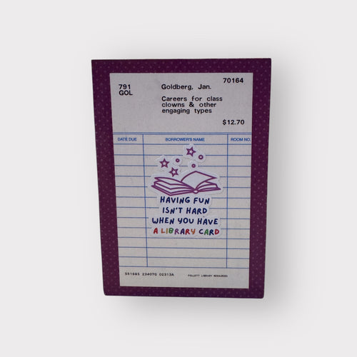 Having Fun Isn't Hard When You Have A Library Card Magnet