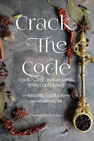 Crack the Code - Cook Any Indian Meal With Confidence