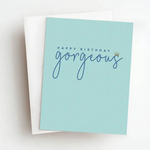 Gorgeous Birthday Card