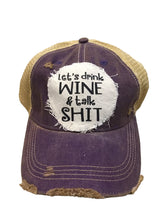 Let's Drink Wine and Talk Shit