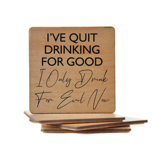 I've Quit Drinking for Good