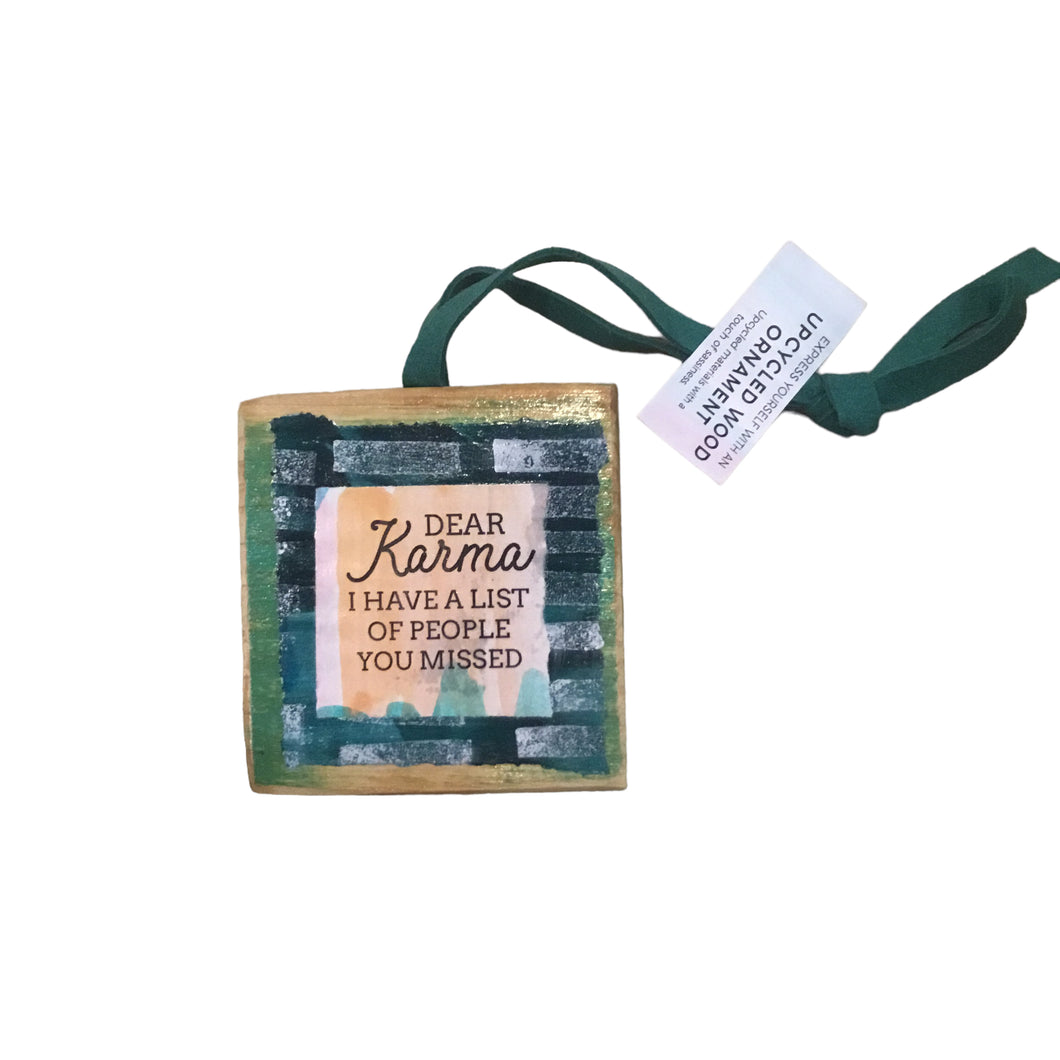 Dear Karma Square Ornament