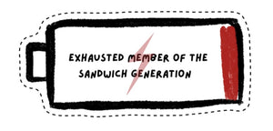Exhausted Member of the Sandwich Generation Sticker