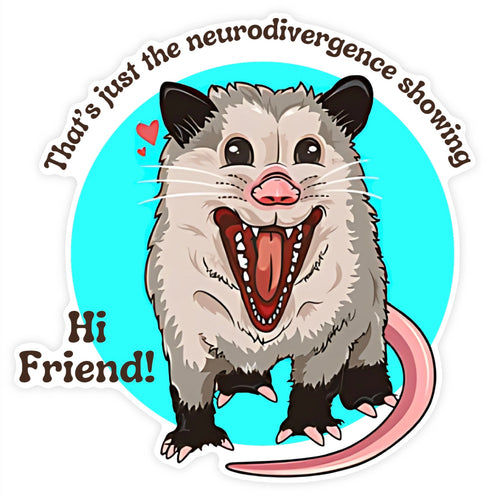 Neurodivergent Possum Sticker
