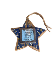 Star Ornament-The Weather Outside Is Frightful