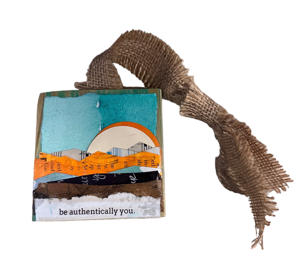 Hanging Block Art-Be Authentically You