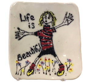 Life is Beautiful Trivet/Plate