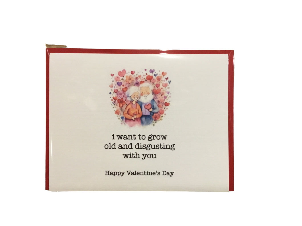 I Want To Grow Old & Disgusting With You