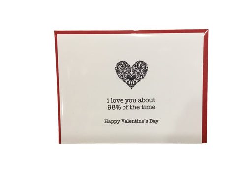 I Love You About 98% Of The Time