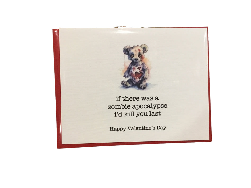 If There Was A Zombie Apocalypse, I'd Kill You Last