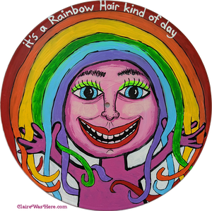 It's a Rainbow Hair...