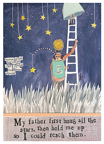 My Father Hung All The Stars Greeting Card