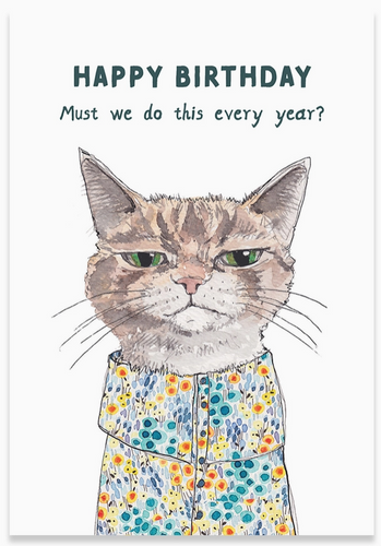 Must We Birthday Greeting Card