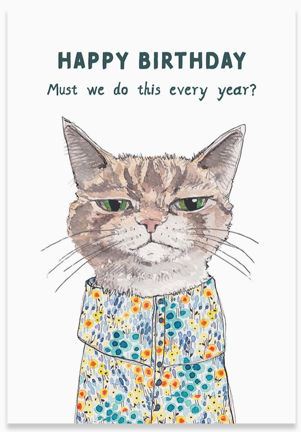 Must We Birthday Greeting Card