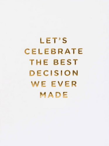 Best Decision Anniversary Greeting Card