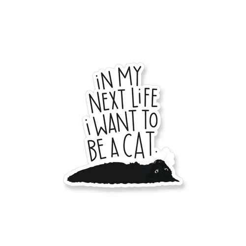 Want To Be A Cat Vinyl Sticker