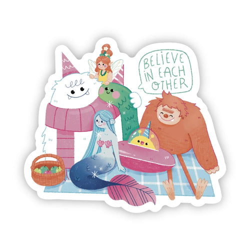 Believe in each other sticker