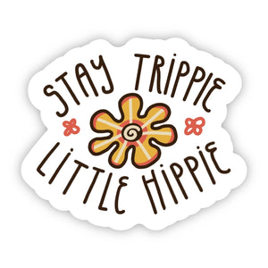 Stay trippie little hippie flower sticker