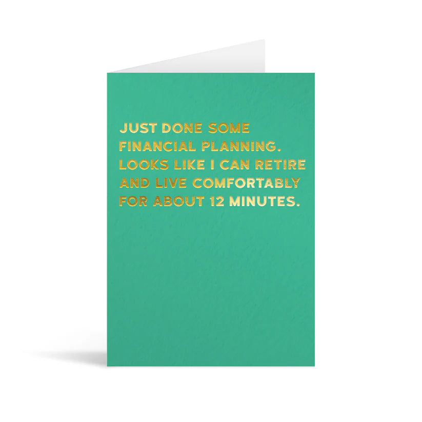Just Done Some Financial Planning