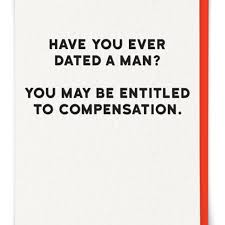 Have You Ever Dated a Man? You May Be Entitled to Compensation