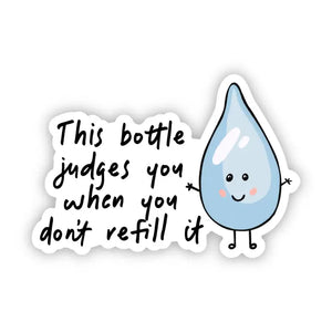 This bottle judges you