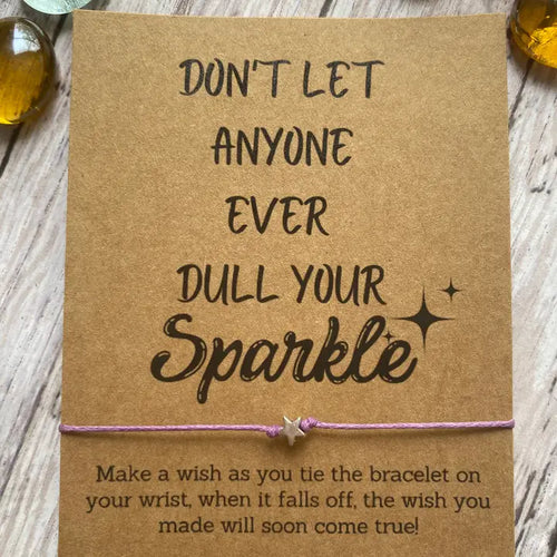 Don't Let Anyone Ever Dull Your Sparkle Wish Bracelet