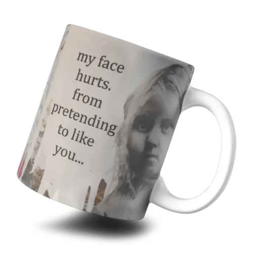 Face hurts coffee mug