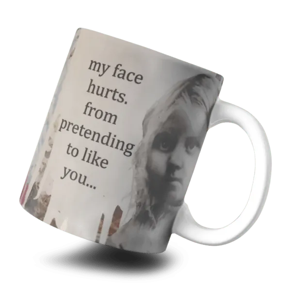 Face hurts coffee mug