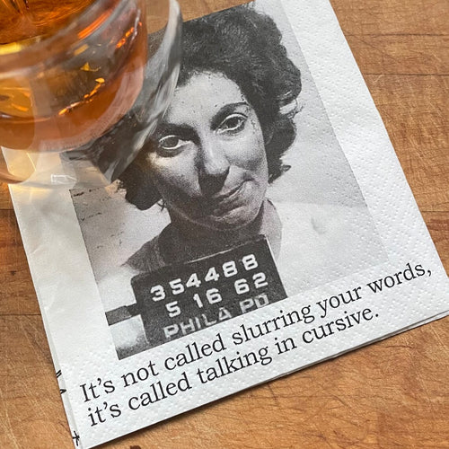Cocktail Napkins - It's Not Called Slurring Your Words, It's Called Talking In Cursive