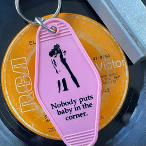 Keychain - Nobody Puts Baby In The Corner