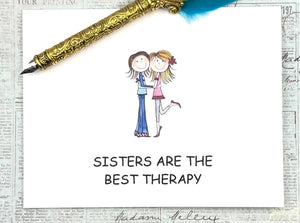 Sisters are the best therapy Card